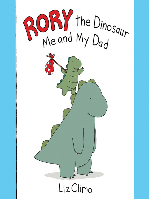 Title details for Rory the Dinosaur by Liz Climo - Wait list